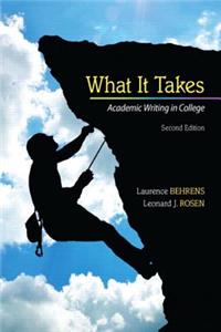 What It Takes: Academic Writing in College Plus Mylab Writing Without Pearson Etext -- Access Card Package