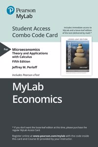 Mylab Economics with Pearson Etext -- Combo Access Card -- For Microeconomics