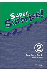 Super Surprise: 2: Teachers Book
