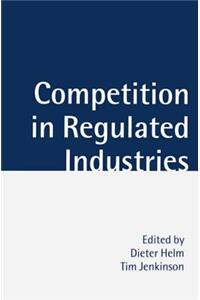 Competition in Regulated Industries