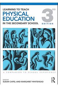 Learning to Teach Physical Education in the Secondary School