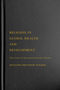 Religion in Global Health and Development