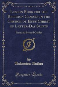 Lesson Book for the Religion Classes in the Church of Jesus Christ of Latter-Day Saints