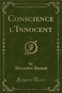 Conscience l'Innocent, Vol. 1 (Classic Reprint)