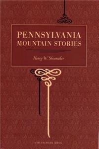 Pennsylvania Mountain Stories