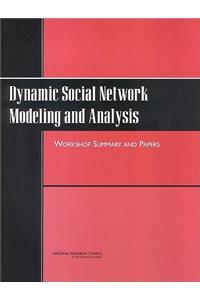 Dynamic Social Network Modeling and Analysis