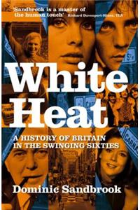 White Heat: 1964-1970 v. 2