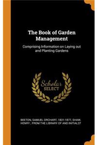 The Book of Garden Management