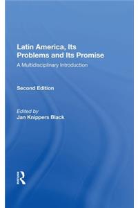 Latin America, Its Problems And Its Promise