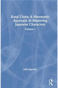 Kanji Clues: A Mnemonic Approach to Mastering Japanese Characters