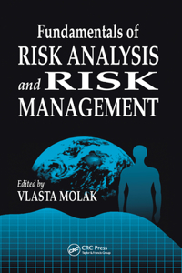 Fundamentals of Risk Analysis and Risk Management