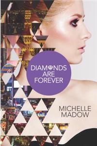 Diamonds Are Forever
