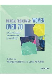 Medical Problems in Women over 70