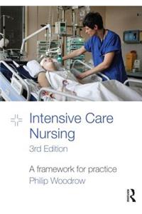 Intensive Care Nursing: A Framework for Practice