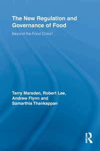 New Regulation and Governance of Food