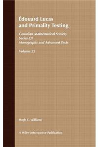 Edouard Lucas and Primality Testing