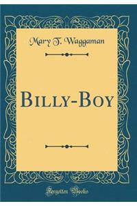 Billy-Boy (Classic Reprint)