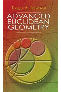 Advanced Euclidean Geometry