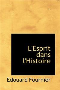 L'Esprit Dans L'Histoire