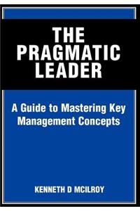 The Pragmatic Leader