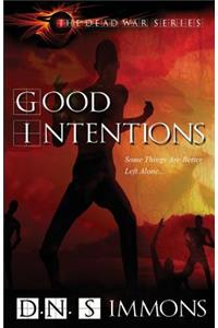 Good Intentions