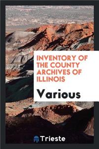 Inventory of the County Archives of Illinois