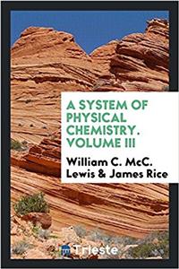 System of Physical Chemistry. Volume III