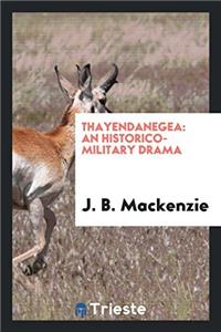 Thayendanegea: An Historico-Military Drama