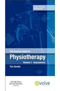 Concise Guide to Physiotherapy - Volume 1