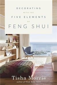 Decorating with the Five Elements of Feng Shui