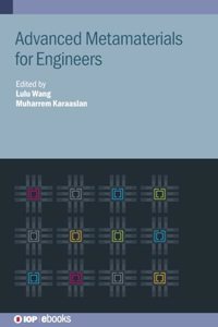 Advanced Metamaterials for Engineers