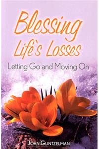Blessing Life's Losses
