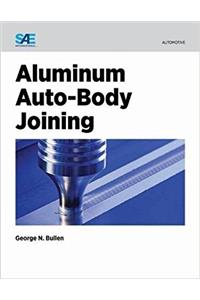 Aluminum Auto-Body Joining