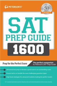 SAT Prep Guide 1600: Prep for the Perfect Score