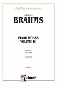 BRAHMS PIANO WORKS VOL III PA