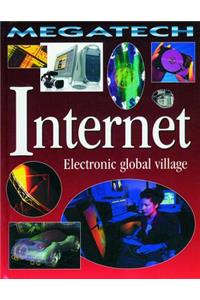 Internet - Electronic Global Village