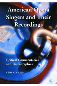 American Opera Singers and Their Recordings