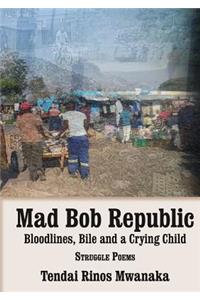 Mad Bob Repuplic