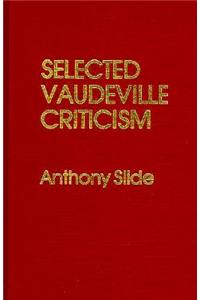 Selected Vaudeville Criticism