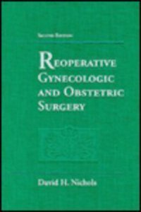 Reoperative Gynecologic and Obstetric Surgery