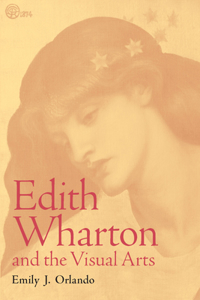 Edith Wharton and the Visual Arts
