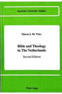 Bible and Theology in the Netherlands