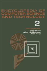 Encyclopedia of Computer Science and Technology, Volume 2