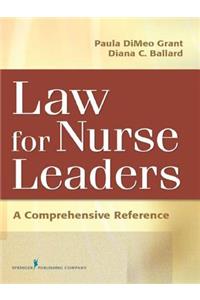 Law for Nurse Leaders