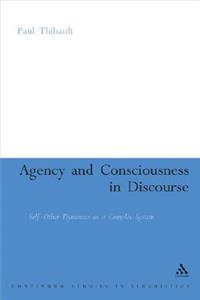 Agency and Consciousness in Discourse