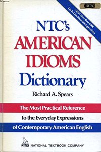 N.T.C.'s American Idioms Dictionary (English)