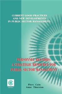Personnel Records: A Strategic Resource for Public Sector Management