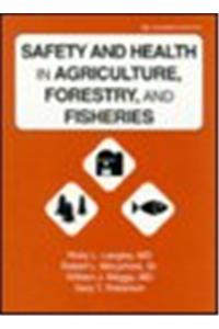 Safety & Health in Agriculture, Forestry & Fisheries