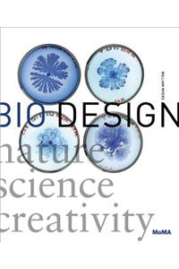 Bio Design: Nature + Science + Creativity