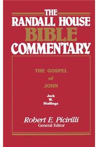 Randall House Bible Commentary: The Gospel of John